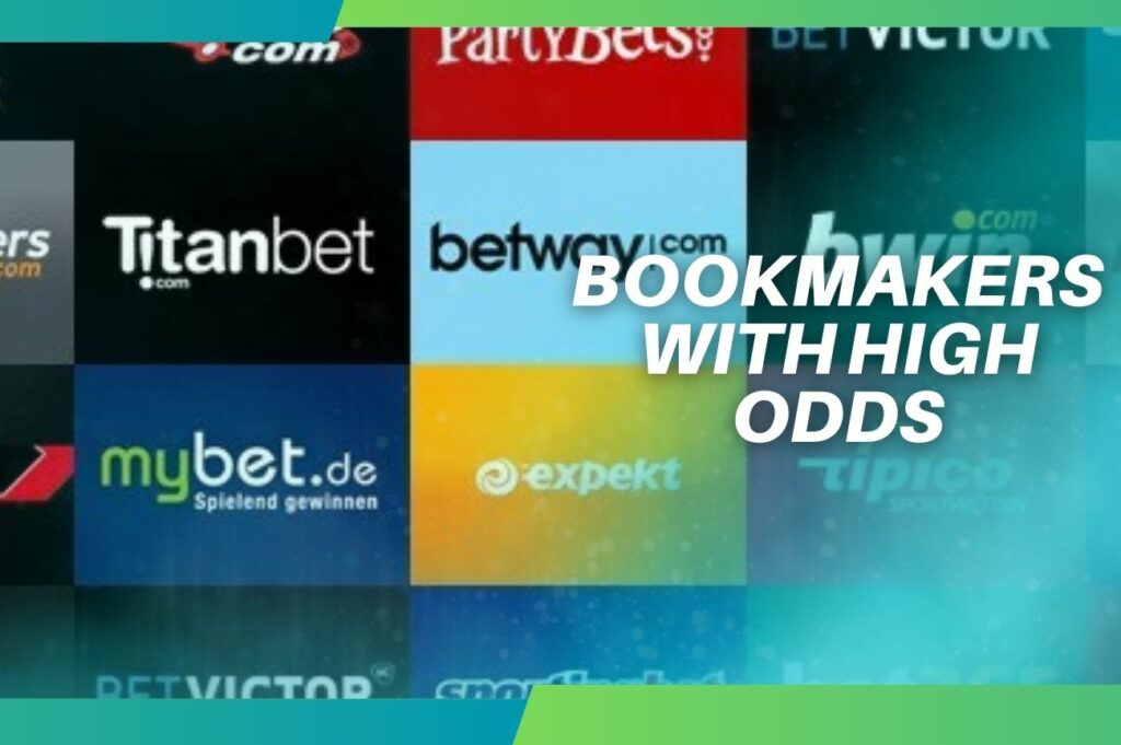 Bookmakers With High Odds actual information