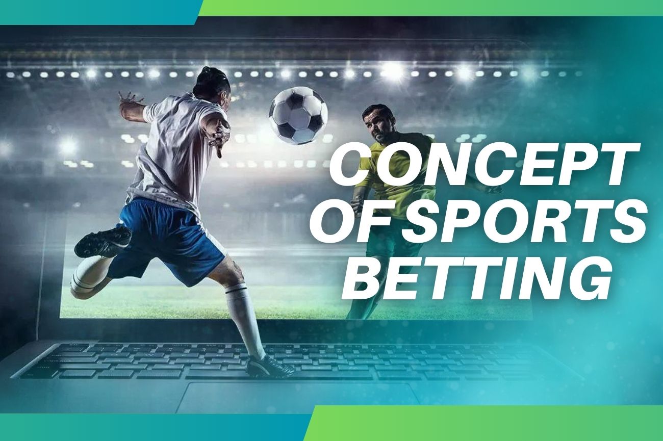 General Concept of Sports Betting overview