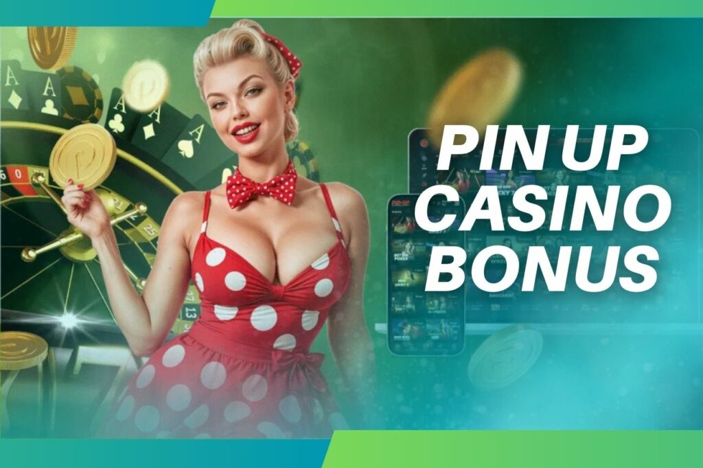 Pin Up Casino games Bonus actual information