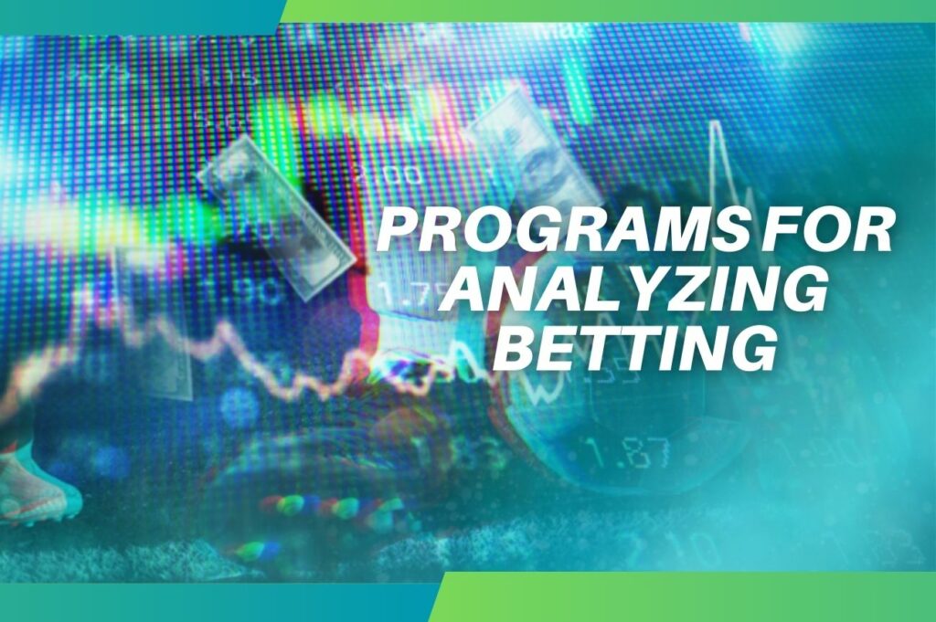 Programs for analyzing sports betting review